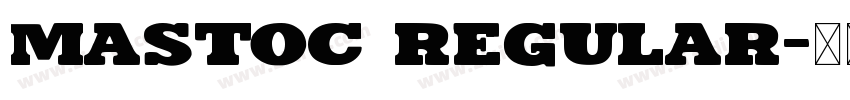 Mastoc Regular字体转换